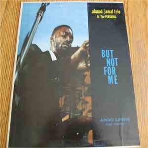 Ahmad Jamal Trio - But Not For Me