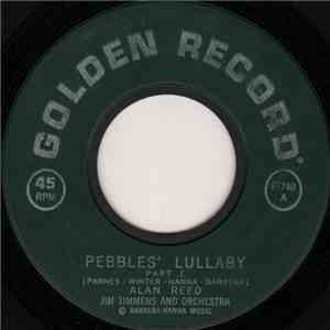 Alan Reed, Jim Timmens And Orchestra - Pebbles' Lullaby
