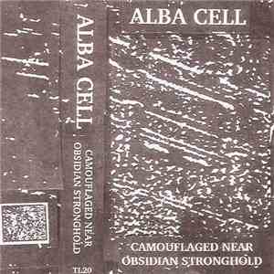 Alba Cell - Camouflaged Near Obsidian Stronghold