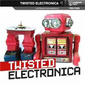 Alex Rizzo, Elliot Ireland & Chris McCormack - Twisted Electronica