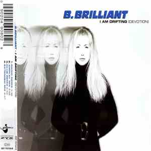 B. Brilliant - I Am Drifting (Devotion)