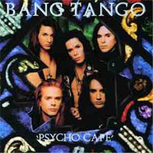 Bang Tango - Psycho Cafe