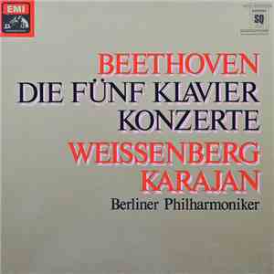 Beethoven, Weissenberg, Karajan, Berliner Philharmoniker - Die Fünf Klavier ...