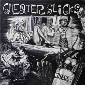 Cheater Slicks - Whiskey