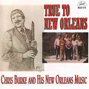 Chris Burke & Hi New Orleans Music, Emery Thompson - True To New Orleans