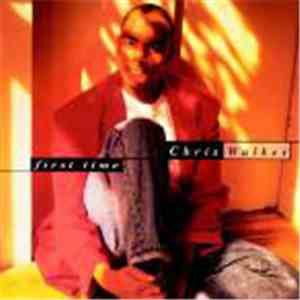 Chris Walker - First Time