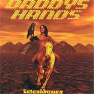 Daddy's Hands - Tutankhamun