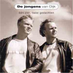 De Jongens Van Dijk - Eén Ziel, Twee Gedachten