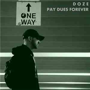 Doze  - Pay Dues Forever
