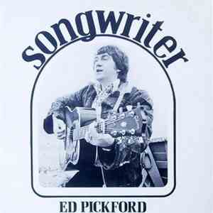 Ed Pickford - Songwriter