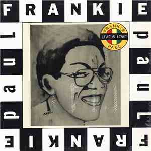 Frankie Paul - Live & Love