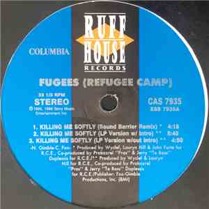 Fugees (Refugee Camp) - Killing Me Softly