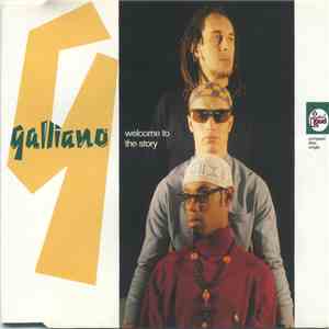 Galliano - Welcome To The Story