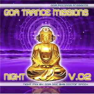 Goa Doc Aka Doctor Spook - Goa Trance Missions V.02 Night