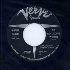 Grant Green - The Cantaloupe Woman / Daddy Grapes