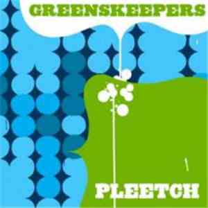 Greenskeepers - Pleetch