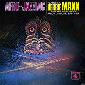 Herbie Mann With Machito And His Afro Cuban Jazz Ensemble - Afro Jazziac