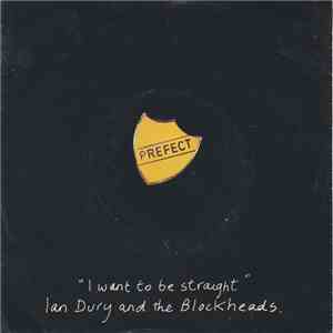 Ian Dury And The Blockheads - I Want To Be Straight