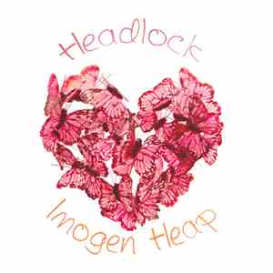Imogen Heap - Headlock (High Contrast Remixes)