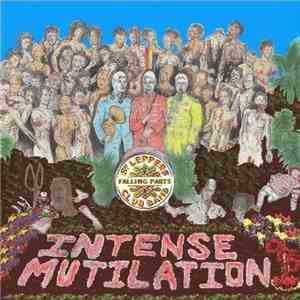 Intense Mutilation - Sgt Leppers Falling Parts Club Band