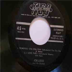 Joe Loco And His Quintet - Tremendo Cha Cha Cha / I Love Paris / Hallelujah / Cha Cha Cha No.5