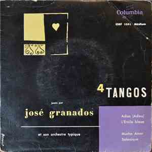 José Granados Et Son Orchestre Typique - 4 Tangos
