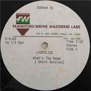 Landslide  - What's The Name