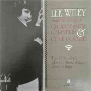 Lee Wiley - Lee Wiley Sings The Songs Of George & Ira Gershwin & Cole Porte ...