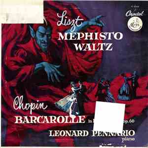 Liszt / Chopin - Leonard Pennario - Mephisto Waltz / Barcarolle In F Sharp  ...