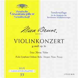Max Bruch, Erica Morini / Radio-Symphonie-Orchester Berlin / Ferenc Fricsay ...