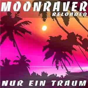 Moonraver Reloaded - Nur Ein Traum