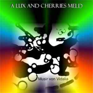 Musir von Vidalia - A Lux And Cherries Meld