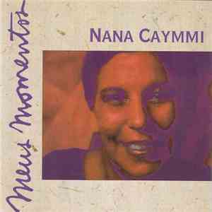 Nana Caymmi - Meus Momentos