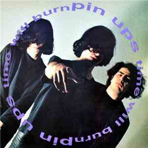 Pin Ups - Time Will Burn