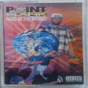 Point Blank  - Mad At The World