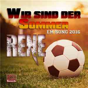 Rene  - Wir Sind Der Sommer