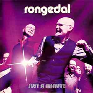 Rongedal - Just A Minute