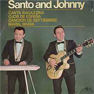 Santo And Johnny - Canta Ragazzina / Ojos De España / Cancion De Septiembre ...