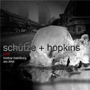 Schütze + Hopkins - Live, Hörbar-Hamburg, Dec 2009