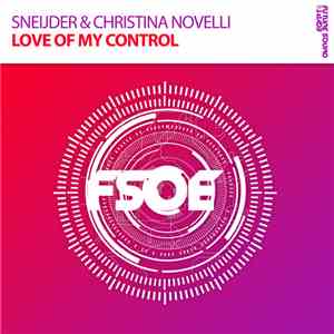 Sneijder & Christina Novelli - Love Of My Control