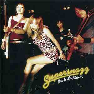 Supersnazz - Rock-O-Matic