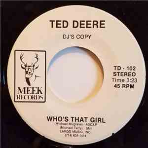 Ted Deere - Who's That Girl
