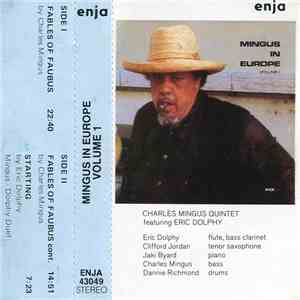 The Charles Mingus Quintet - Mingus In Europe Volume 1
