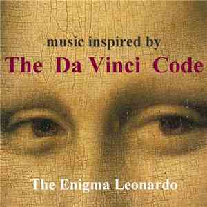 The Enigma Leonardo - Music Inspired By The Da Vinci Code