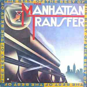 The Manhattan Transfer - The Best Of The Manhattan Transfer