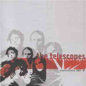 The Telescopes - Premonitions 1989-91