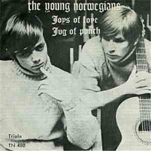 The Young Norwegians - Joys Of Love / Jug Of Punch