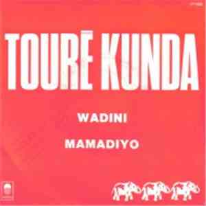 Touré Kunda - Wadini / Mamadiyo