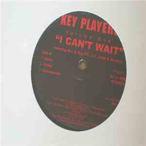 Various - Key Players Volume One - I Can't Wait / Keep It Gangsta