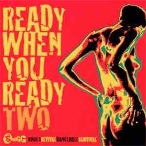 Various - Ready When You Ready Two